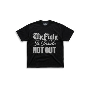 The Fight Is Inside Not Out Tee